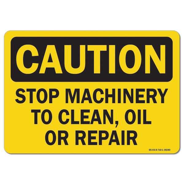 OSHA, Stop Machinery To Clean Oil Or Repair, 5in X 3.5in, 10PK, 3.5" H, 5" W, Landscape, PK10